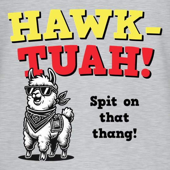 Hawk Tuah Spit on that Thang LLama t shirt
