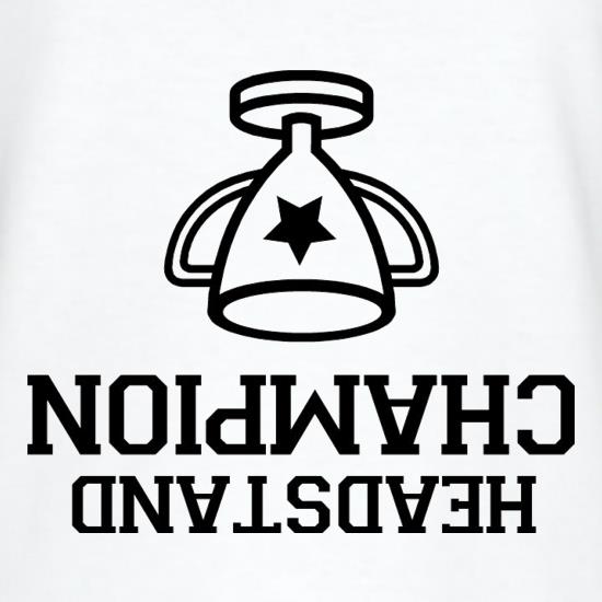 Headstand Champion t shirt