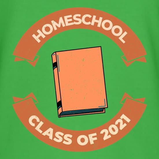 Homeschool class of 2O21 t shirt