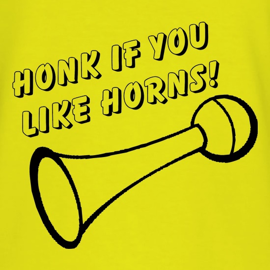 Honk if you like Horns t shirt
