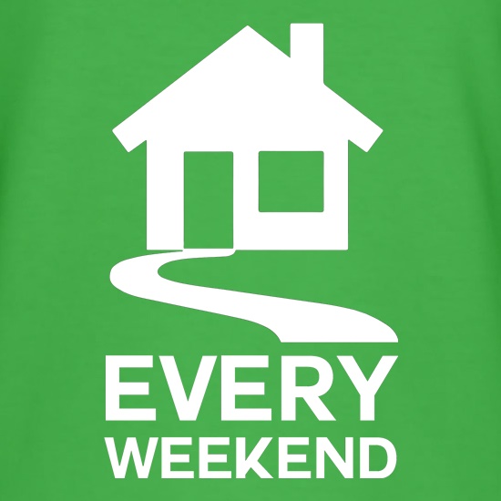 House Every Weekend t shirt
