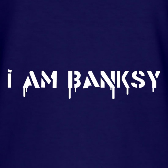 I Am Banksy t shirt