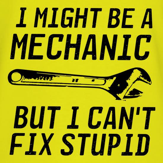 I Can't Fix Stupid t shirt
