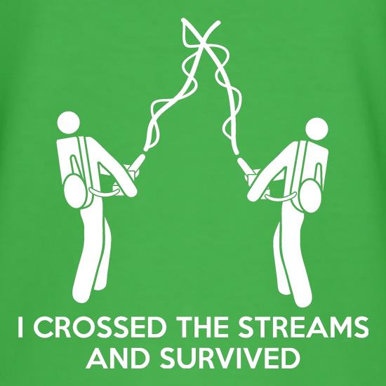 I Crossed The Streams And Survived t shirt