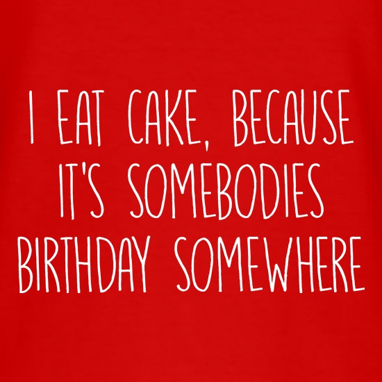 I Eat Cake t shirt