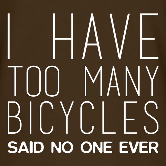 I Have Too Many Bicycles t shirt