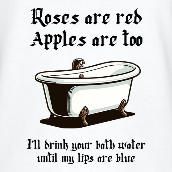 I'll drink your bath water until my lips are blue Saltburn inspired t shirt
