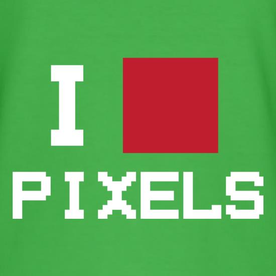 I Love Pixels t shirt
