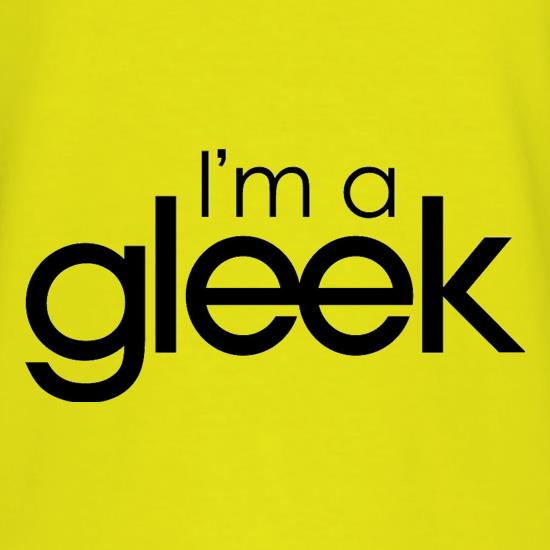 I'm A Gleek t shirt