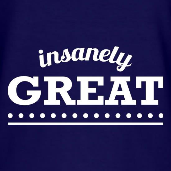 Insanely Great t shirt