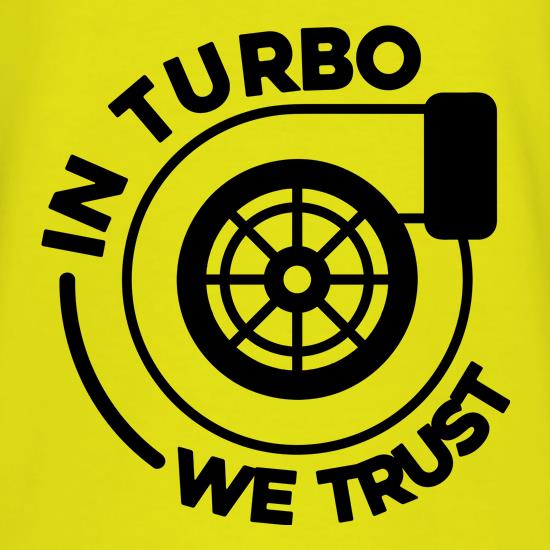 In Turbo we trust t shirt