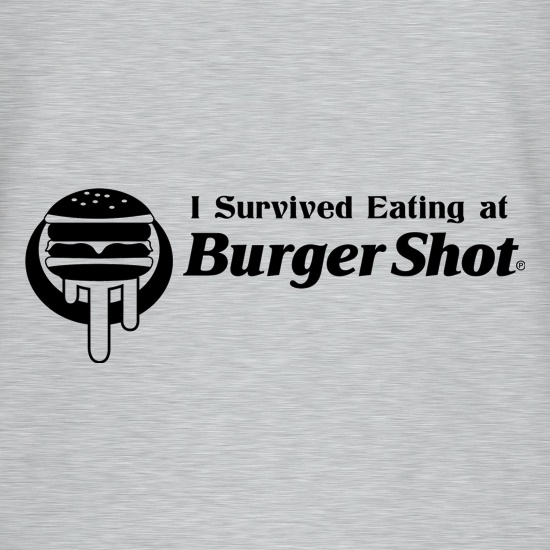 I survived eating at Burger Shot - GTA V t shirt