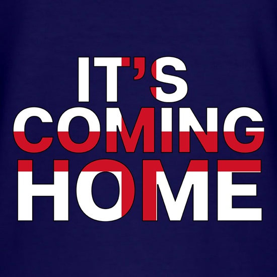 It's Coming Home t shirt