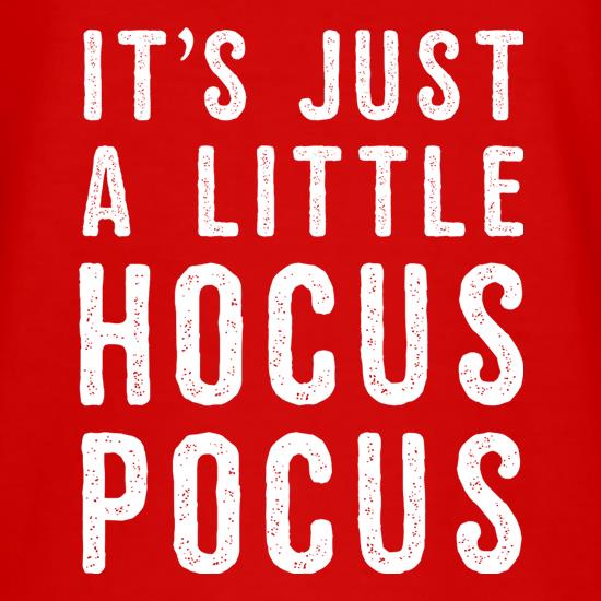It's Just A Little Hocus Pocus t shirt