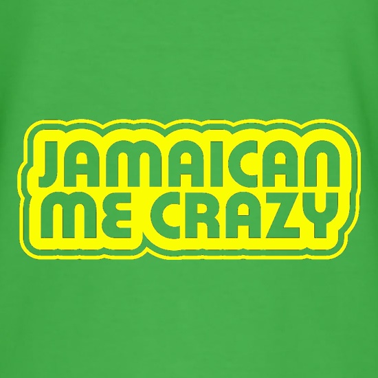 Jamaican me Crazy t shirt