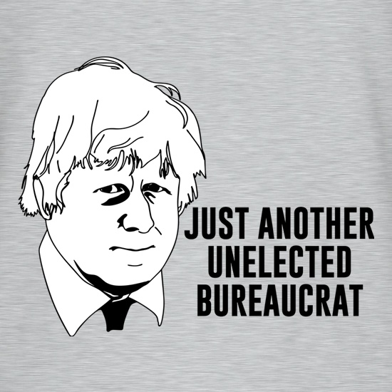 Just Another Unelected Bureaucrat t shirt