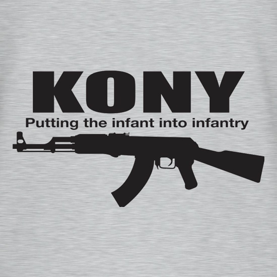 Kony Putting The Infant In Infantry t shirt
