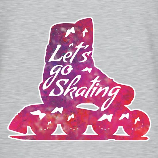 Let's Go Skating t shirt