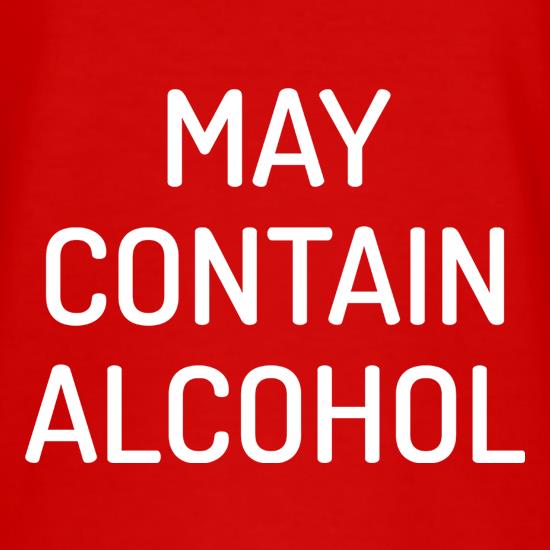 May Contain Alcohol t shirt