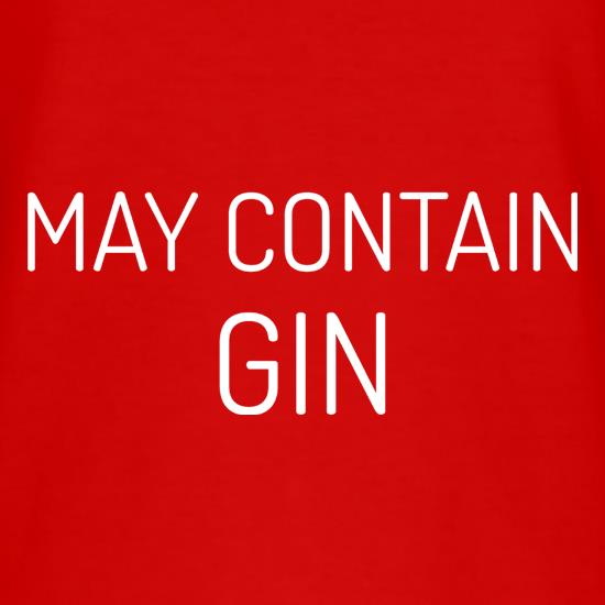 May Contain Gin t shirt