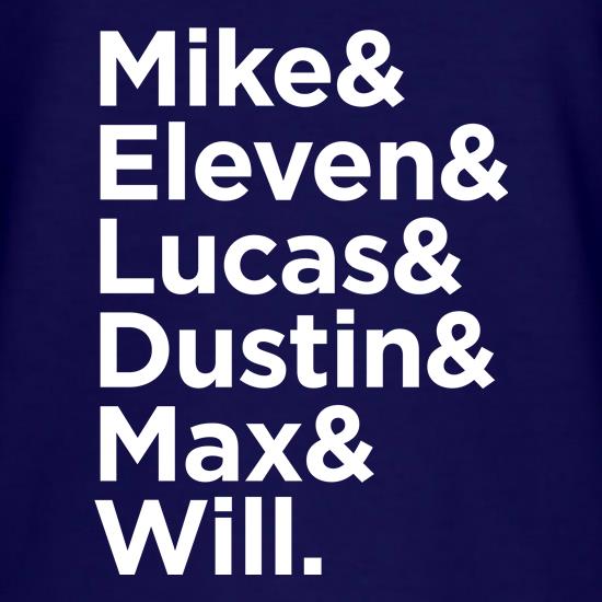 Mike & Eleven & Lucas & Dustin & Max & Will. t shirt