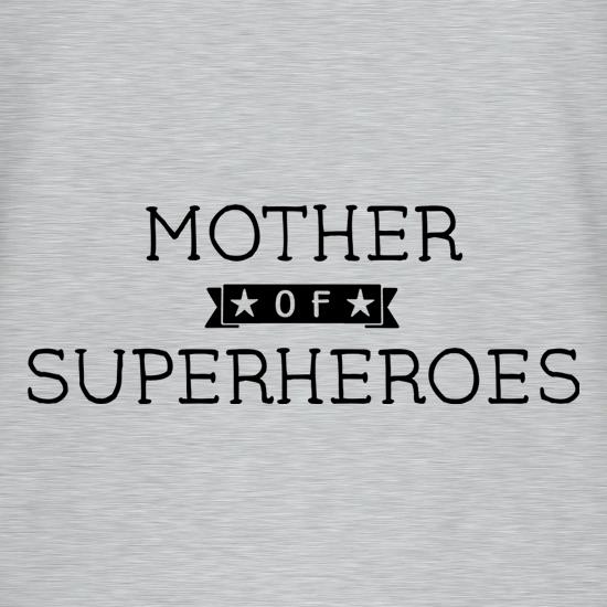 Mother Of Superheroes t shirt