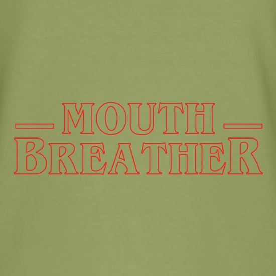 Mouth Breather t shirt