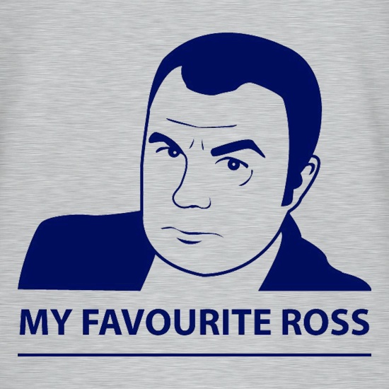 My Favourite Ross t shirt