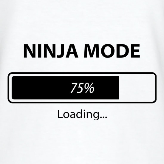 Ninja Mode Loading t shirt