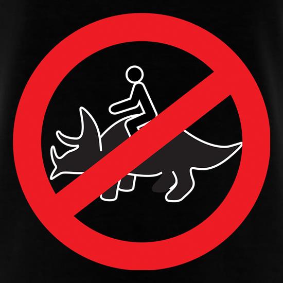 No Dinosaur Riding t shirt