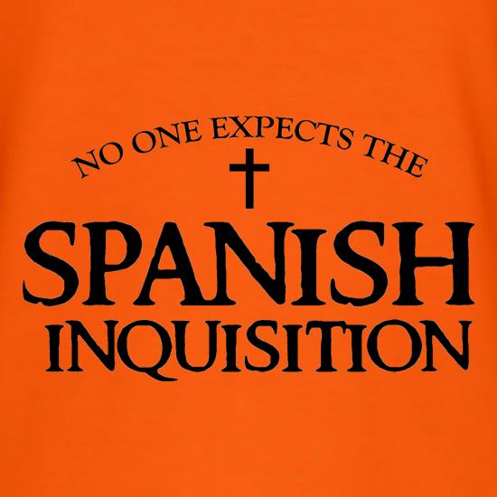 No One Expects The Spanish Inquisition t shirt