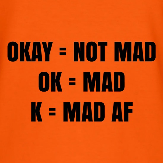 Okay Ok K t shirt