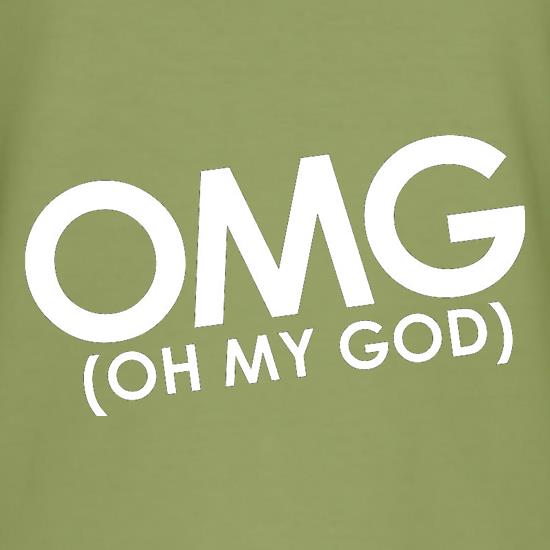 OMG (Oh My God) t shirt