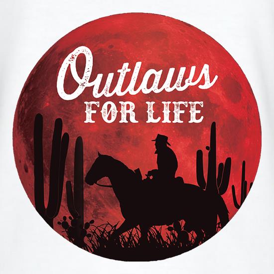 Outlaws For Life t shirt
