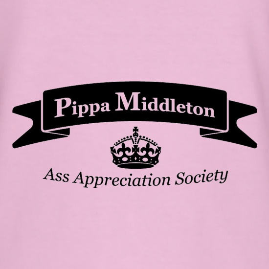 Pippa Middleton Ass Appreciation Society t shirt