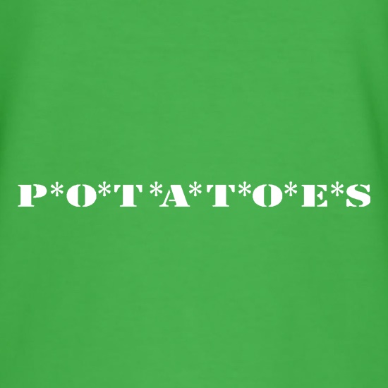 P*O*T*A*T*O*E*S t shirt