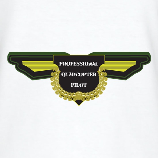 Professional Quadcopter Pilot t shirt