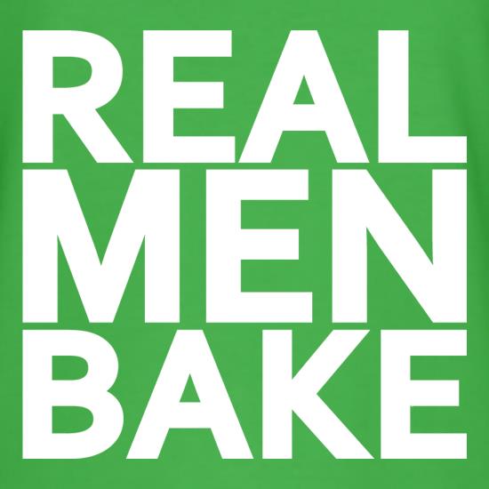 Real Men Bake t shirt