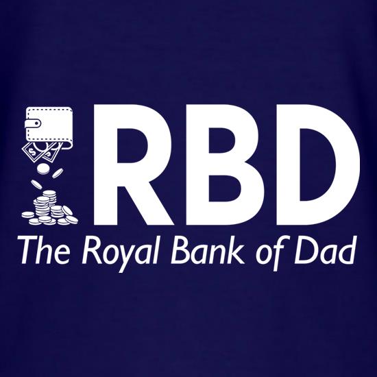 Royal Bank of Dad t shirt