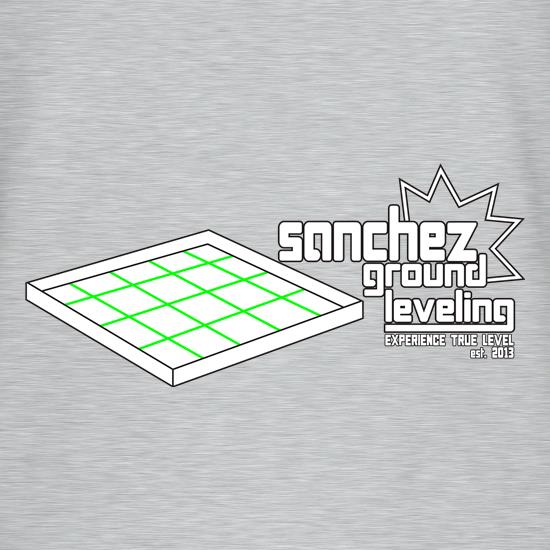 Sanchez Ground Leveling t shirt