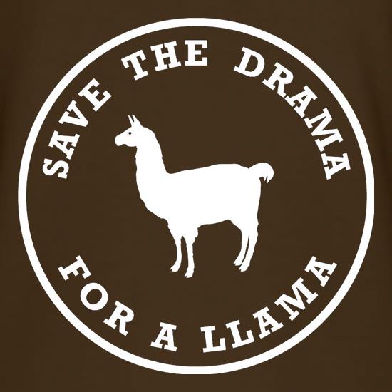 Save The Drama For A Llama t shirt