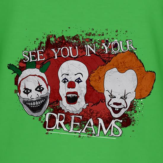 See You In Your Dreams t shirt