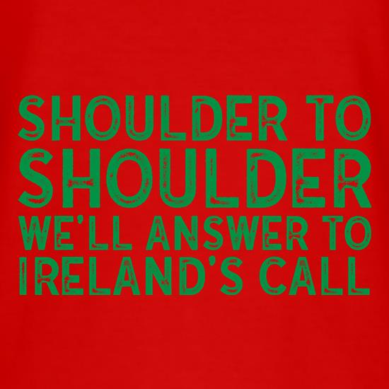 Shoulder to Shoulder We'll answer to Ireland's Call t shirt