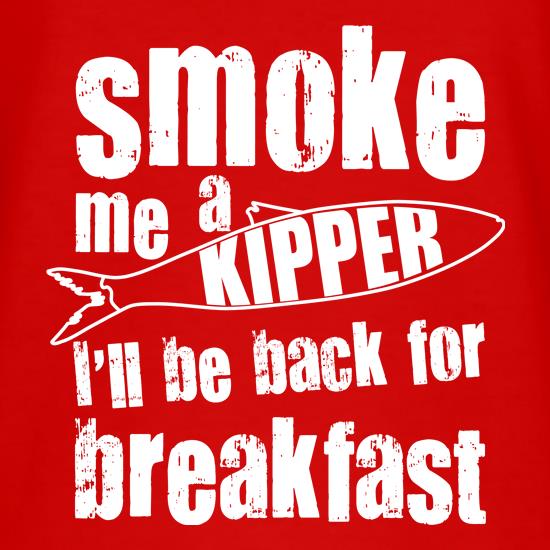 Smoke me a Kipper t shirt