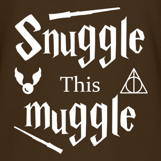 Snuggle This Muggle t shirt
