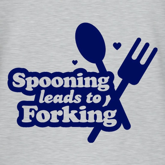 Spooning Leads To Forking t shirt