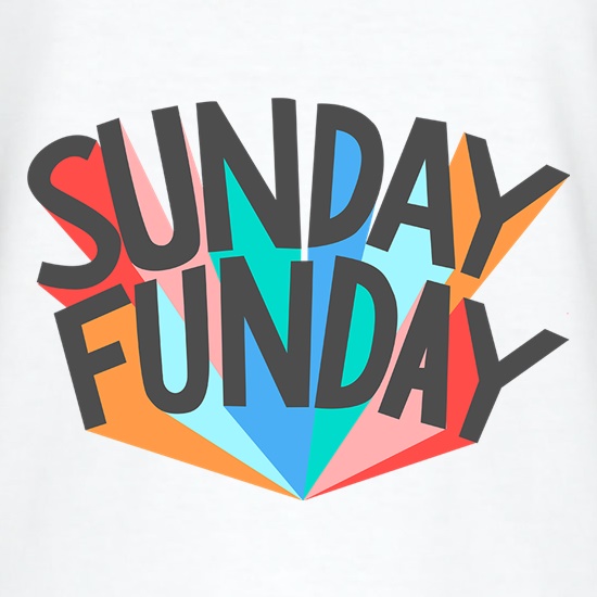 Sunday Funday t shirt