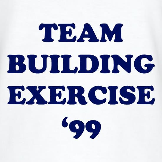 Team Building Exercise '99 t shirt