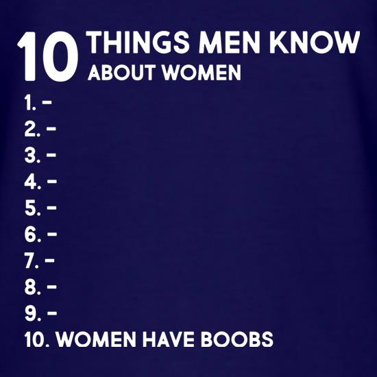 Ten Things Men Know About Women t shirt