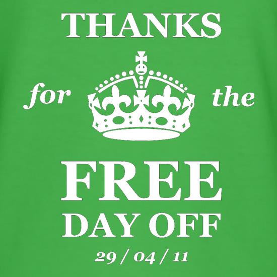 Thanks For The Free Day Off t shirt